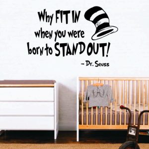Born to stand out - Dr Seuss